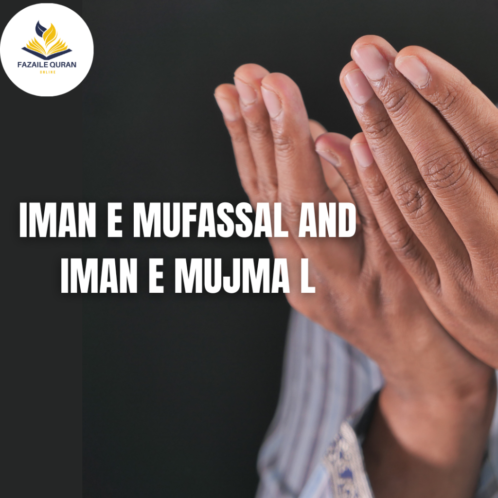 IMAN E MUFASSAL AND IMAN E MUJMAL