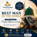 Best Man in the World – Who Is He According to Islam?